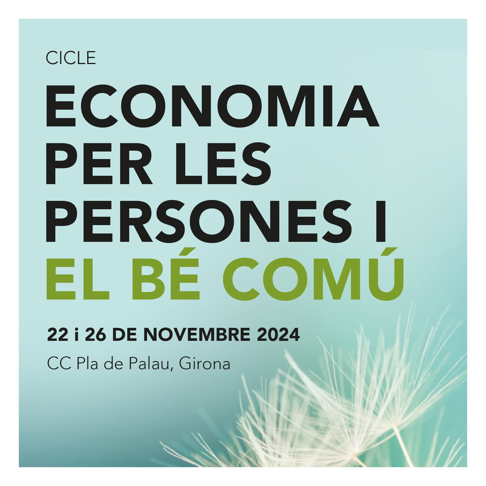 Cicle: Economia per les persones i el Bé Comú